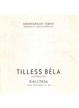 Kovács Gyula - Tilless Béla festőművész kiállítása Kovács Gyula - Tilless Béla festőművész kiállítása, 1965 antikvár könyv