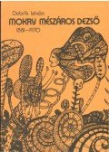 Dobrik István - Mokry Mészáros Dezső 1881-1970