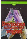 Kovács Anita - Devizában nyilvántartott végzet
