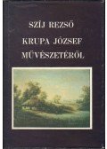 Szíj Rezső - Krupa József művészetéről