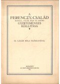 Ernst Lajos,Lázár Béla - A Ferenczy-család (Károly, Valér, Béni és Noémi) gyűjteményes kiállítása