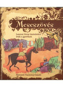 Lesznai Anna - Meseszövés Lesznai Anna - Meseszövés, Budapest 2008 antikvár könyv