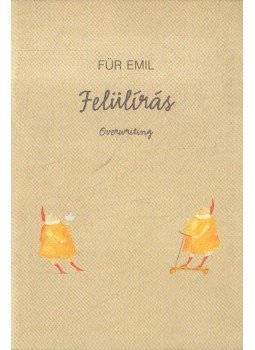 Für Emil, Faludy Judit - Für Emil: Felülírás Für Emil, Faludy Judit - Für Emil: Felülírás, Budapest 2003 antikvár könyv
