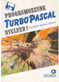 Benkő László,Benkő Tiborné,Tóth Bertalan,Varga Balázs - Programozzunk Turbo Pascal nyelven!