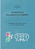 Kajtár Sándorné - Anyanyelvi feladatgyűjtemény az általános iskola eltérő tantervű 5. és 6. osztálya számára