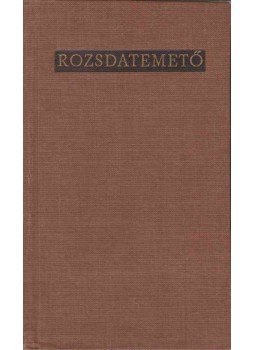 Fejes Endre - Rozsdatemető Fejes Endre - Rozsdatemető, Budapest 1964 antikvár könyv
