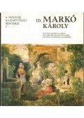Bajkay Éva,Hessky Orsolya,Szurcsikné Molnár Erika - id. Markó Károly (1791-1860)