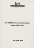 Varga István - Közétkeztetési szakácskönyv és munkafüzet