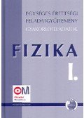  - Egységes érettségi feladatgyűjtemény - Fizika I.