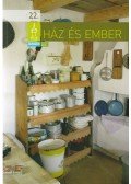 Bereczki Ibolya,Cseri Miklós - Ház és ember 22.