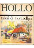 Tóth Ervin - Holló rajzai és akvarelljei (aláírt)