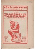Lenin,Csicserin,Trotzki - Világháboru és világforradalom