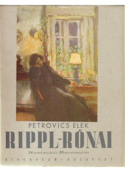 Petrovics Elek - Rippl-Rónai Petrovics Elek - Rippl-Rónai, 0 antikvár könyv