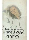 Zalatnay Sarolta - Nem vagyok én apáca