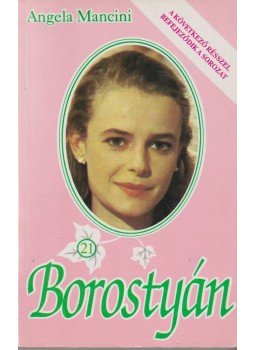 Mancini, Angela - Borostyán 21. Mancini, Angela - Borostyán 21., Budapest 1997 antikvár könyv