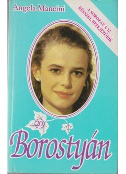 Mancini, Angela - Borostyán 20. Mancini, Angela - Borostyán 20., Budapest 1997 antikvár könyv