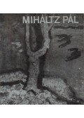 Németh Lajos - Miháltz Pál festőművész retrospektív kiállítása (dedikált)