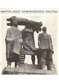 D. Fehér Zsuzsa - Marton László szobrászművész kiállítása