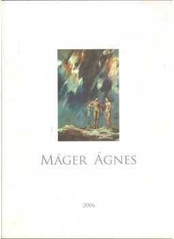 Dobrik István - Máger Ágnes Dobrik István - Máger Ágnes, 2006 antikvár könyv