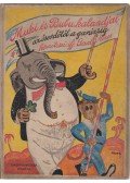 ifj. Gaal Mózes - Muki és Bubu kalandjai az őserdőtől a garázsig