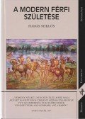 Hadas Miklós - A modern férfi születése