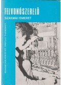 Apatini Kornél - Felvonószerelő szakmai ismeret