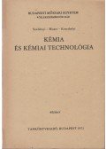 Dr. Szebényi Imre,Dr. Moser Miklós,Dr. Keszthelyi Károly - Kémia és kémiai technológia