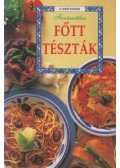 F. Nagy Angéla - Fantasztikus főtt tészták