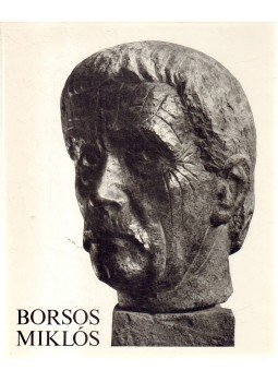 László Gyula - Borsos Miklós László Gyula - Borsos Miklós, 1979 antikvár könyv