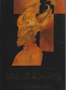 Szász Endre - Szász-ország Szász Endre - Szász-ország, Budapest 2000 antikvár könyv