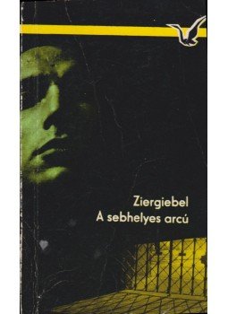 Herbert Ziergiebel - A sebhelyes arcú Herbert Ziergiebel - A sebhelyes arcú, Budapest 1963 antikvár könyv