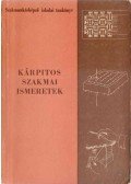 Bálint Oszkár,Lajos János - Kárpitos szakmai ismeretek