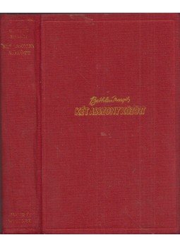 Gróf Bethlen Margit - Két asszony közt Gróf Bethlen Margit - Két asszony közt, Budapest 1940 antikvár könyv