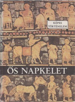 Varga Domokos - Ős Napkelet Varga Domokos - Ős Napkelet, Budapest 1986 antikvár könyv