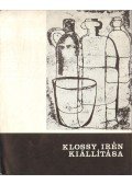 Klossy Irén - Klossy Irén kiállítása