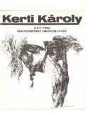 Wehner Tibor - Kerti Károly (1917-1986) grafikusművész emlékkiállítása