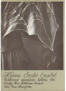 Gelencsér Éva - Kató Szabó Erzsébet textiltervező iparművész kiállítása,  1986 antikvár könyv
