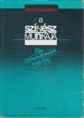 Sztanyiszlavszkij - A színész munkája