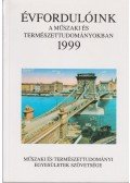 Csíky Gábor,Endrei Walter,Gazda István,Karasszon Dénes,Kiss Csongor,Nagy Ferenc,Németh József,Pénzes István - Évfordulóink a műszaki és természettudományokban 1999