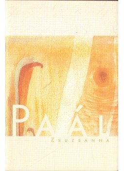 Feledy Balázs - Paál Zsuzsanna (dedikált) Feledy Balázs - Paál Zsuzsanna (dedikált), 2001 antikvár könyv