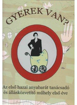 Keveházi Katalin - Gyerek van? Keveházi Katalin - Gyerek van?, Budapest 2006 antikvár könyv