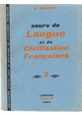 Mauger, G. - Cours de Langue et de Civilisation Francaises II.