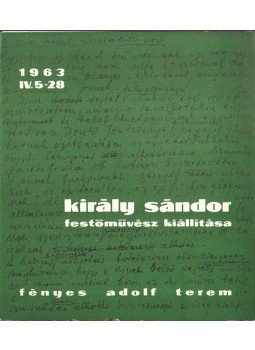 Csángó András - Király Sándor festőművész kiállítása Csángó András - Király Sándor festőművész kiállítása, 1963 antikvár könyv