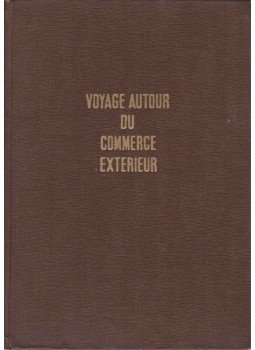 Olt István - Voyage autour du commerce extérieur, Budapest 1957 antikvár könyv