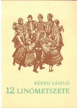 Réthy István - Kékesi László 12 linómetszete (számozott) Réthy István - Kékesi László 12 linómetszete (számozott), 0 antikvár könyv