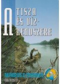 Teplán István (szerk.) - A Tisza és vízrendszere I. kötet