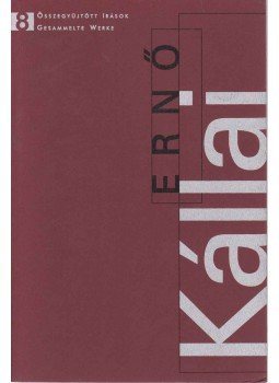 Kállai Ernő - Összegyűjtött írások 8. - Gesammelte Werke Kállai Ernő - Összegyűjtött írások 8. - Gesammelte Werke, Budapest 2003 antikvár könyv