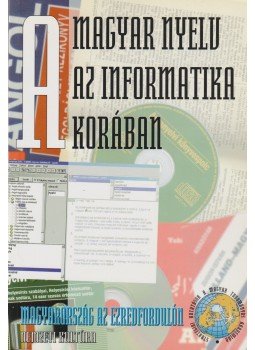 Glatz Ferenc - A magyar nyelv az informatika korában Glatz Ferenc - A magyar nyelv az informatika korában, Budapest 1999 antikvár könyv