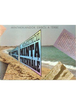 Fabényi Júlia, Herczeg Ibolya - II. Nemzetközi Minta Triennále Fabényi Júlia, Herczeg Ibolya - II. Nemzetközi Minta Triennále, 1991 antikvár könyv