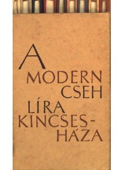 Nezval, Vitezslav, Závada, Vilém, Wolker, Jiri, Neumann, Stanislav K., Hrubin, Frantisek, Halas, Frantisek, Biebl, Konstantin, Hora, Josef, Seifert, Jaroslav - A modern cseh líra kincsesháza I-IX. Nezval, Vitezslav, Závada, Vilém, Wolker, Jiri, Neumann, Stanislav K., Hrubin, Frantisek, Halas, Frantisek, Biebl, Konstantin, Hora, Josef, Seifert, Jaroslav - A modern cseh líra kincsesháza I-IX., Budapest 1959 antikvár könyv